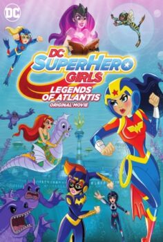 DC Super Hero Girls: Legends of Atlantis izle