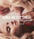 Anna Nicole Smith: Beni Tanımıyorsunuz izle