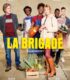 La Brigade izle