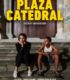 Plaza Catedral izle