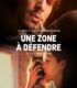 Une zone à défendre izle